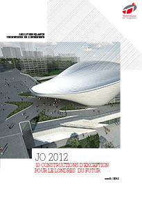 JO 2012 : 10 constructions d’exception pour le Londres du futur