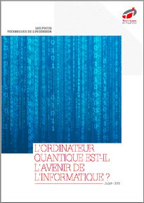 L'ordinateur quantique est-il l'avenir de l'informatique ?