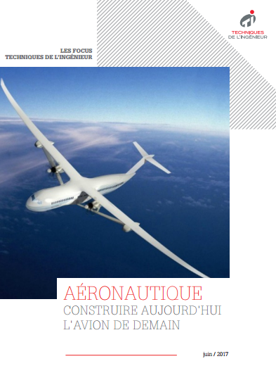 Aéronautique : construire aujourd'hui l'avion de demain