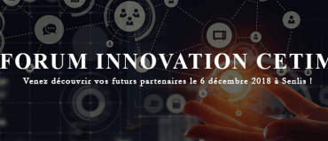 Le Cetim organise son Forum Innovation pour l’industrie mécanique