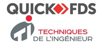 Techniques de l’Ingénieur et Quick-FDS se rapprochent en 2020