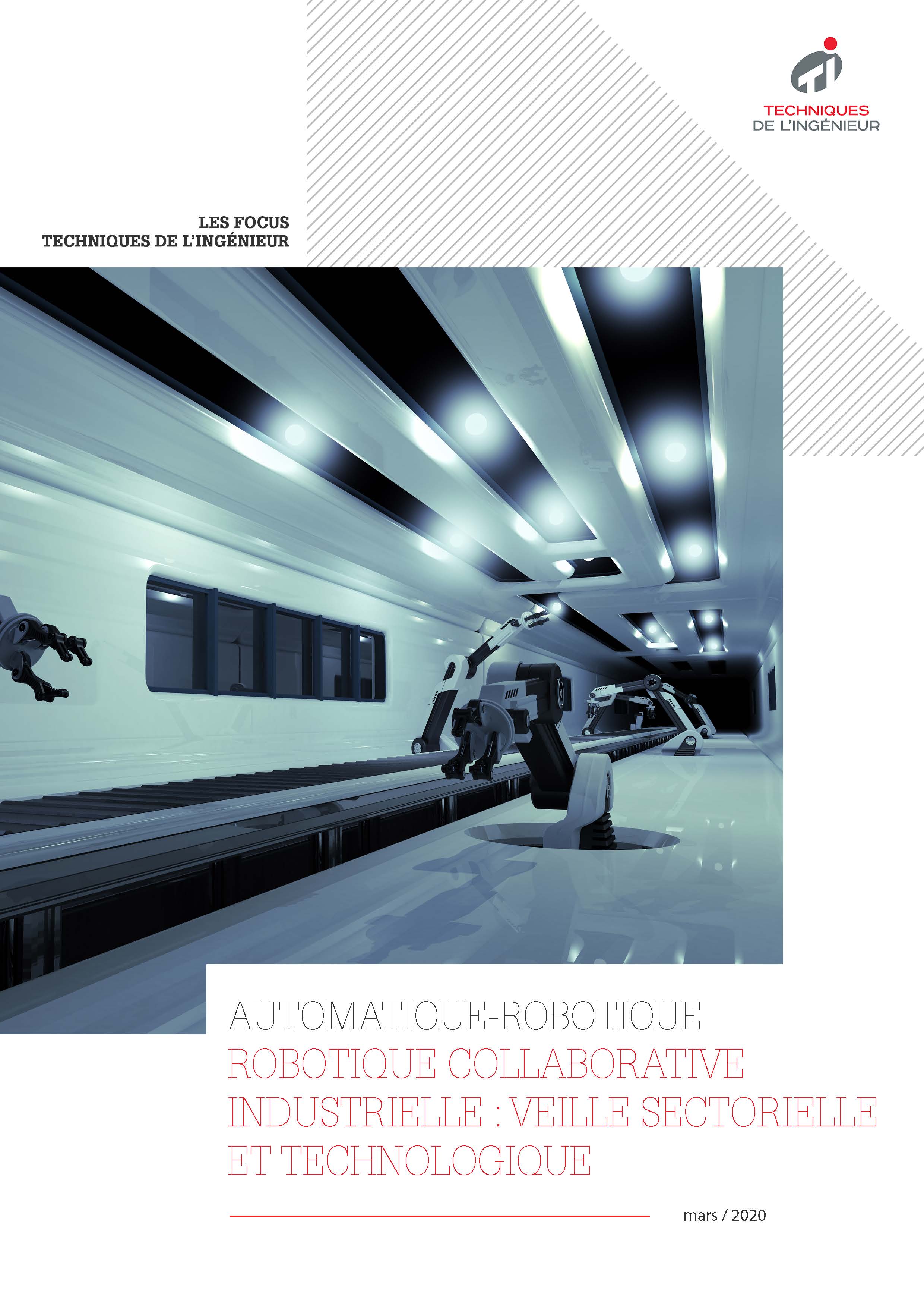 Robotique collaborative industrielle : veille sectorielle et technologique