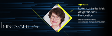 Innovantes #2 : Lutter contre les biais de genre dans l’innovation