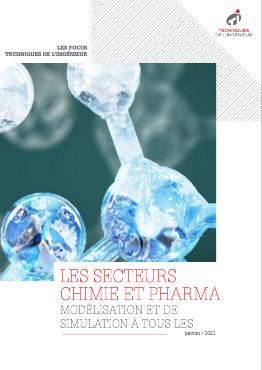 Les secteurs chimie et pharma : modélisation et simulation à tous les étages