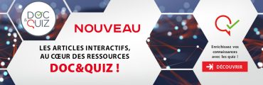 Doc&Quiz : des articles interactifs à découvrir, des quiz à faire !