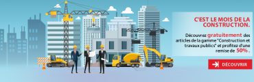 C’est le mois de la construction chez Techniques de l’Ingénieur !