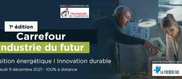 Carrefour de l’Industrie : le rendez-vous pour comprendre l’industrie du futur