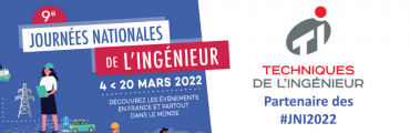 Techniques de l’Ingénieur partenaire de la 9ème édition des Journées Nationales de l’Ingénieur