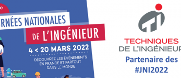 Techniques de l’Ingénieur partenaire de la 9ème édition des Journées Nationales de l’Ingénieur
