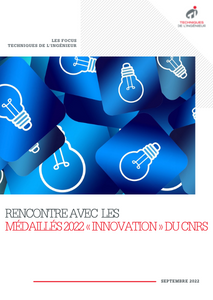Rencontre avec les médaillés 2022 « innovation » du CNRS