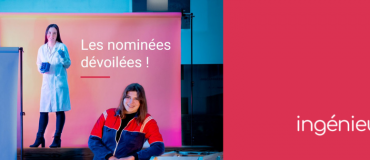 Découvrez les nominées de l’opération Ingénieuses 2023 !
