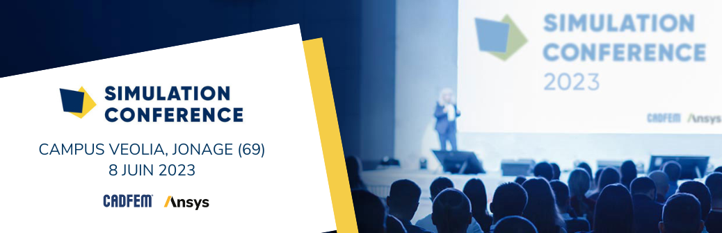 CADFEM donne rendez-vous aux utilisateurs d’Ansys lors de la Simulation Conference