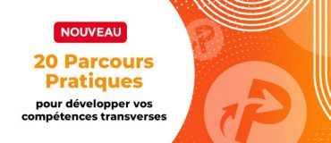 Nouveauté : des Parcours Pratiques opérationnels et didactiques !
