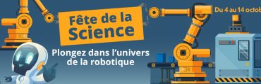 Fête de la Science&nbsp;: découvrez notre offre dédiée à la robotique&nbsp;!