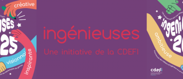 Ingénieuses 2025 : l’ingénierie au féminin, un engagement commun