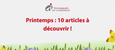 Le printemps sous toutes ses facettes : lumière, chaleur, pollens… et science ! 10 articles à consulter