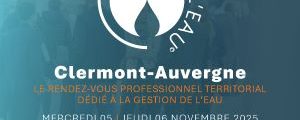 Professionnels de l’eau : cap sur Clermont-Ferrand pour CYCL'EAU !