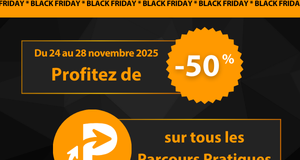 Black Friday : une semaine pour explorer les Parcours Pratiques