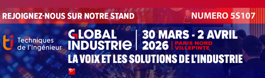 Techniques de l'Ingénieur participe à Global Industrie !