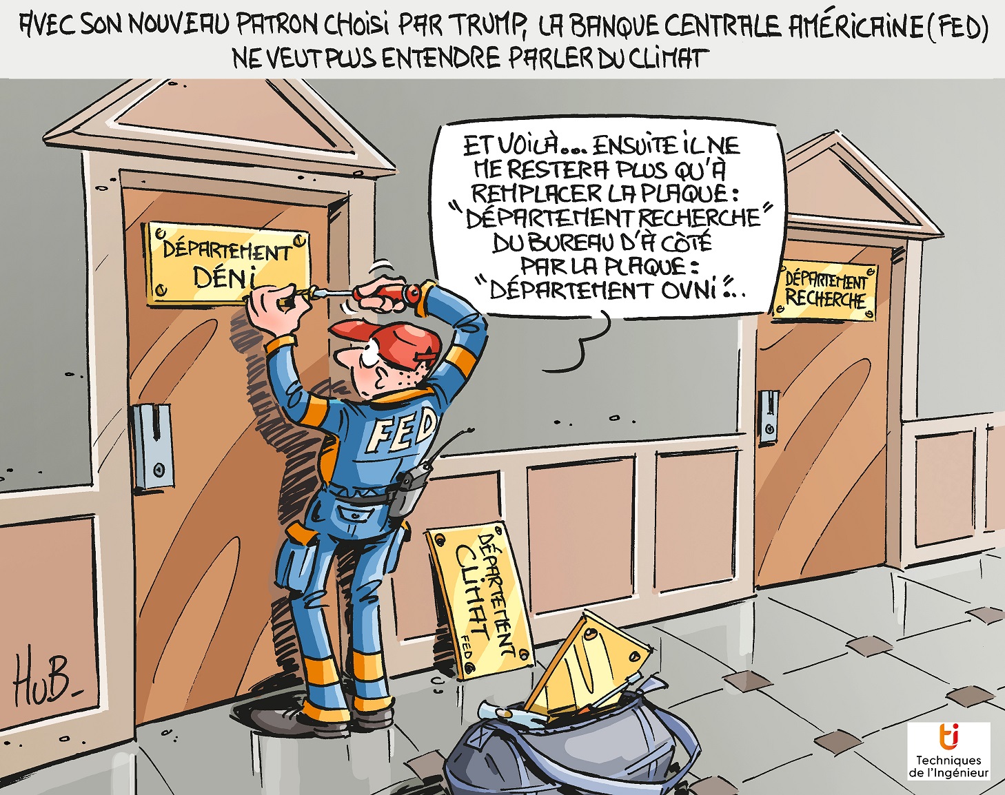 En image : Avec son nouveau patron choisi par Trump, la banque centrale américaine (FED) ne veut plus entendre parler du climat