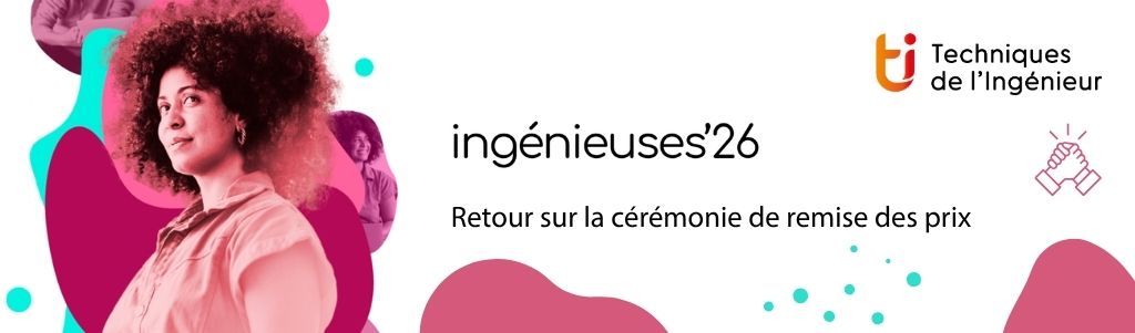 Ingénieuses 2026 : la 16ème édition toujours aussi inspirante
