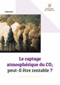 Le captage atmosphérique du CO₂ peut-il être rentable ?