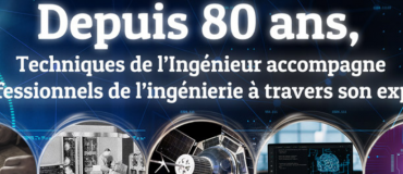 80 ans d’innovation à vos côtés : notre série de l’été