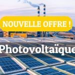 Nouvelle offre disponible – Photovoltaïque !