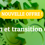 Une nouvelle offre disponible ! Innovation et transition écologique