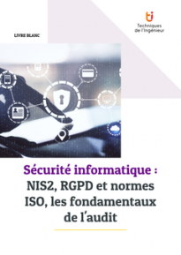 Conformité et gouvernance de la sécurité informatique : NIS2, RGPD et normes ISO, les fondamentaux de l'audit