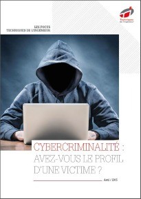 Cybercriminalité : avez-vous le profil d'une victime ?